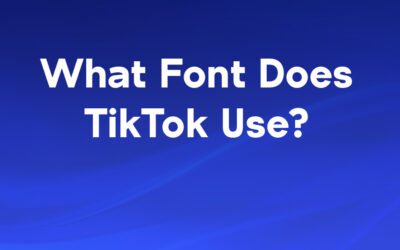What Font Does TikTok Use? TikTok Typography Guide